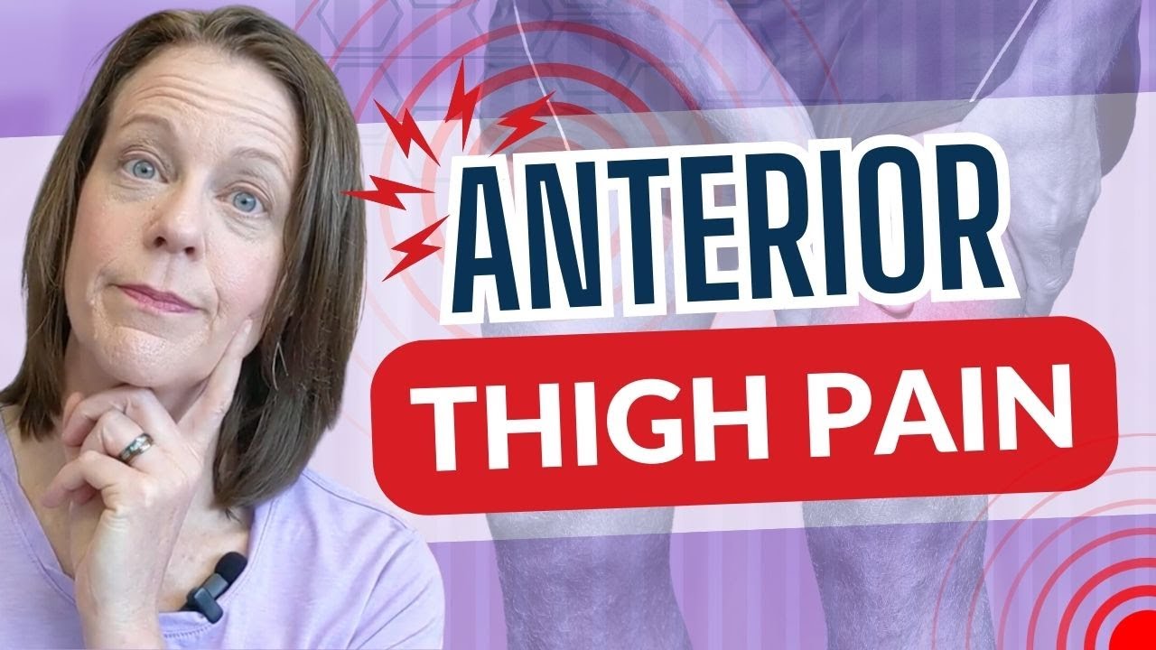 Anterior Thigh Pain - Is Your Thigh Pain Caused By The Femoral Nerve? (2024)