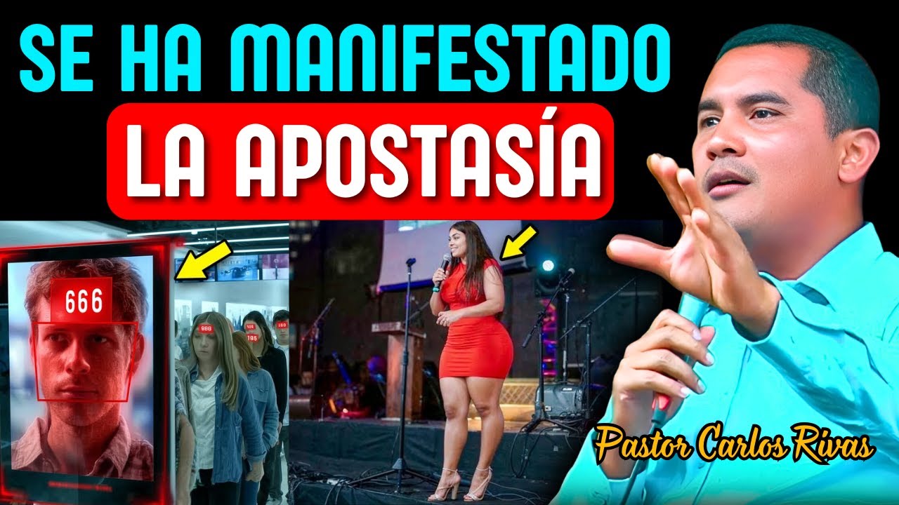 Se ha Manifestado la Apostas&iacute;a - Pastor Carlos Rivas