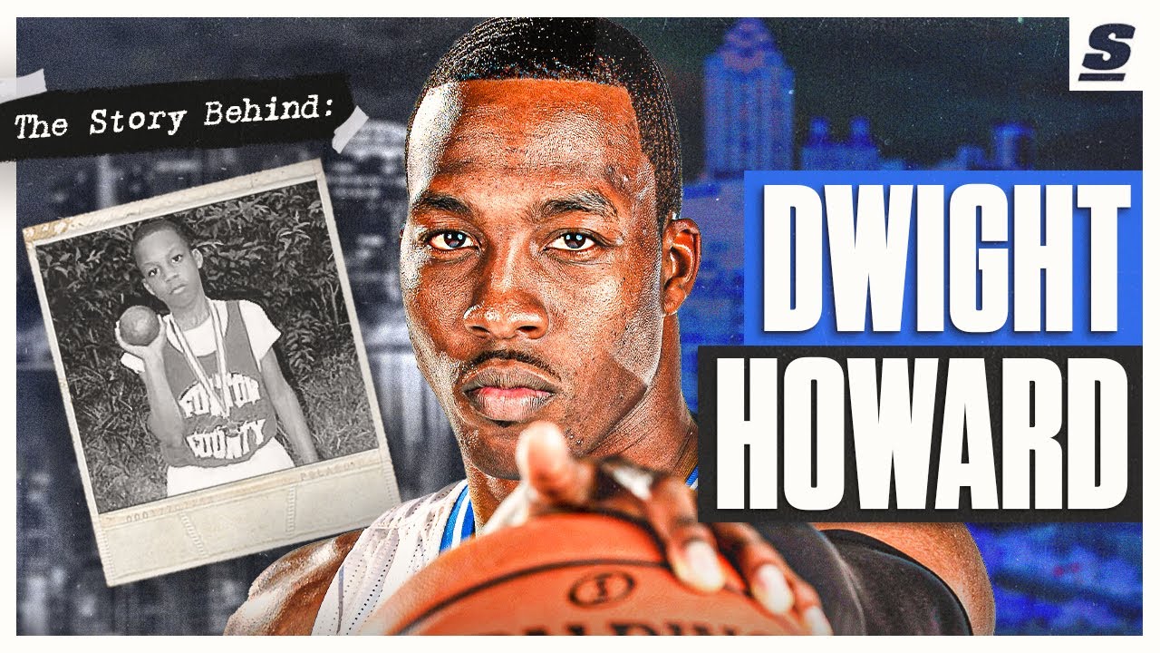 The Story Behind Dwight Howard