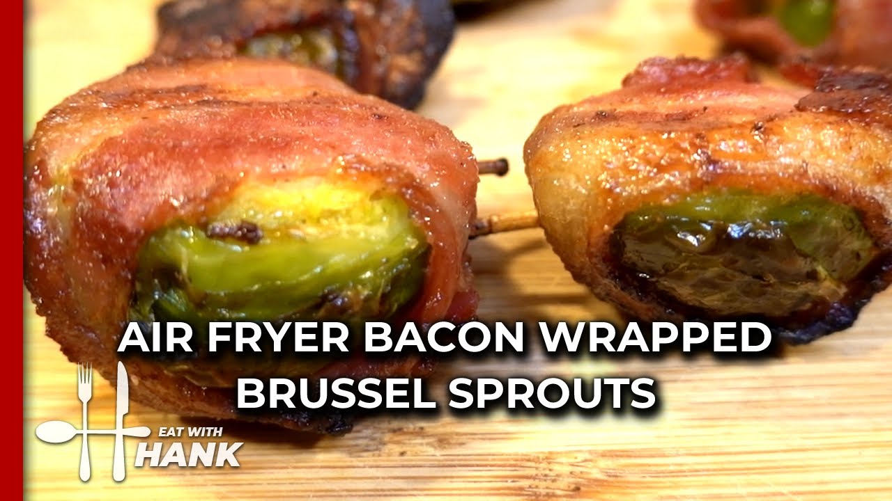 Air Fryer Bacon Wrapped Brussel Sprouts