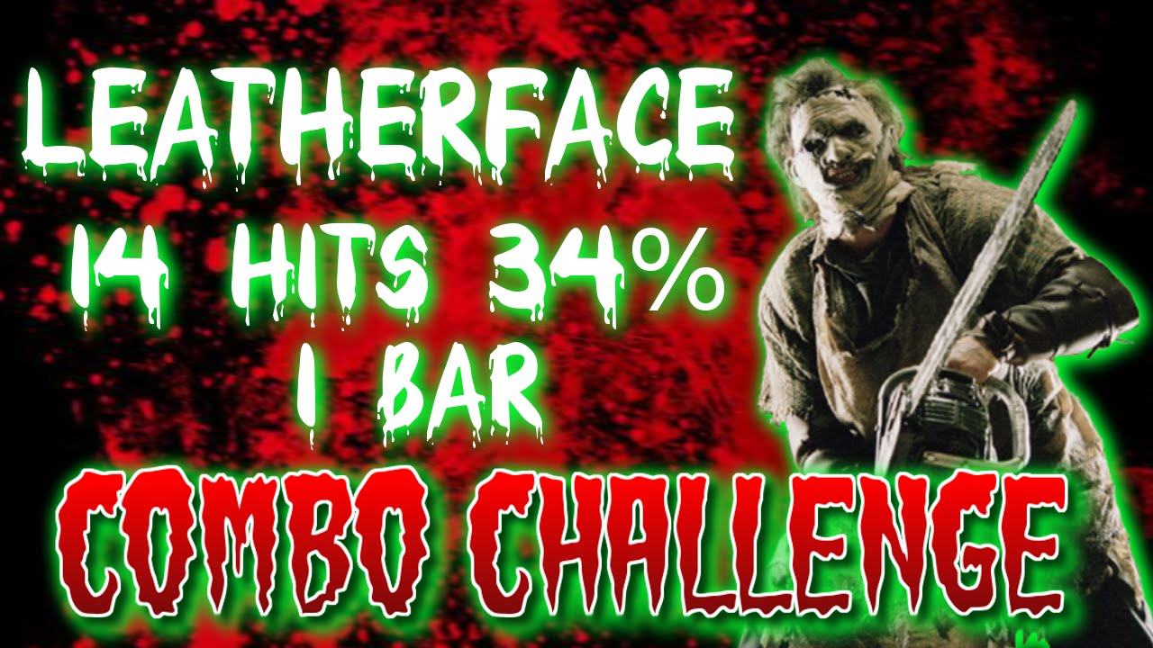 Leatherface Combo: Butcher 14 Hits 34% | MKXL Combo Challenge