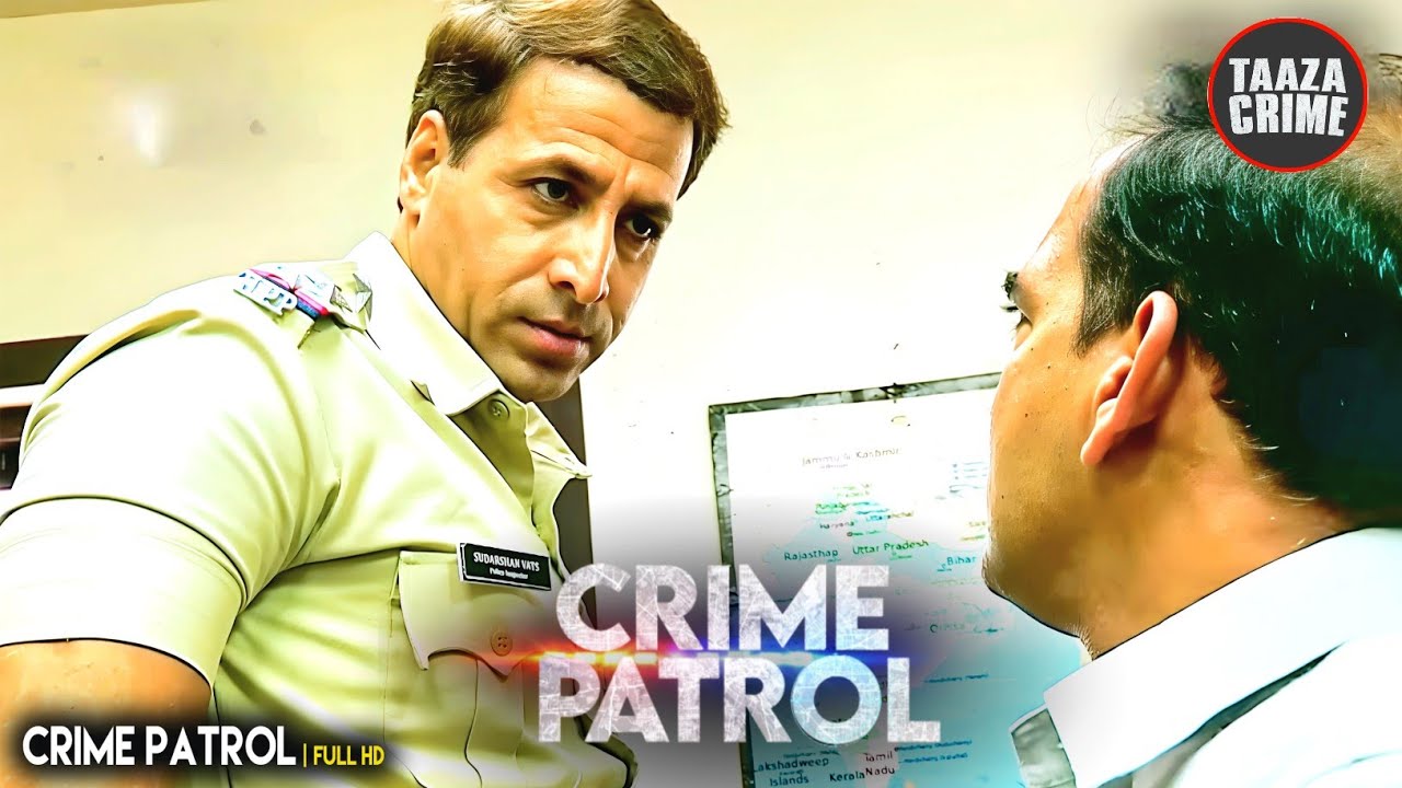#agra Case | दोस्त ने पार की हदें | Crime Patrol 2025 | Taaza Crime | Full EP #uttarpradesh Police