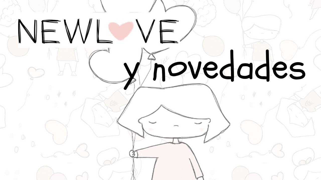 COLECCIÓN NEW LOVE de ALÚA CID y NOVEDADES