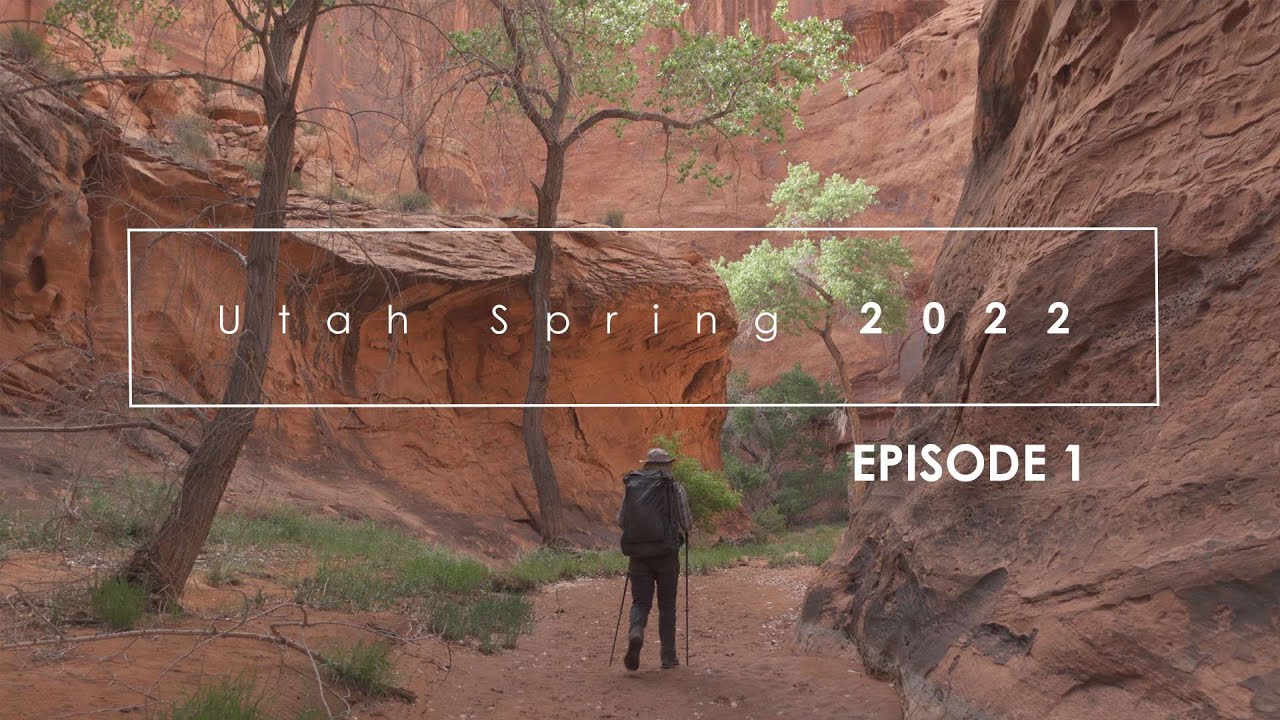 Large Format Backpacking Landscape Photography in Utah, Spring 2022: Episode 1