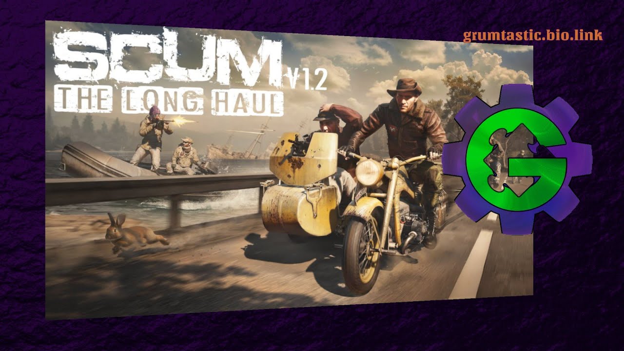 A Grum & @Gaming-has-Begun adventure in the world of SCUM 1.2