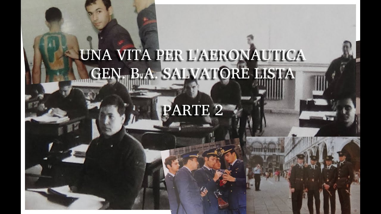 GEN. B.A. SALVATORE LISTA - L' Accademia Aeronautica le spinguinature e le punizioni video 2 di 36