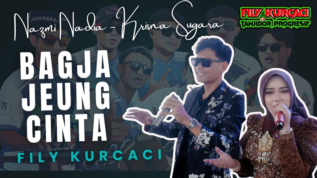 BAGJA JEUNG CINTA - NAZMI - KRISNA SAGARA X FILY KURCACI