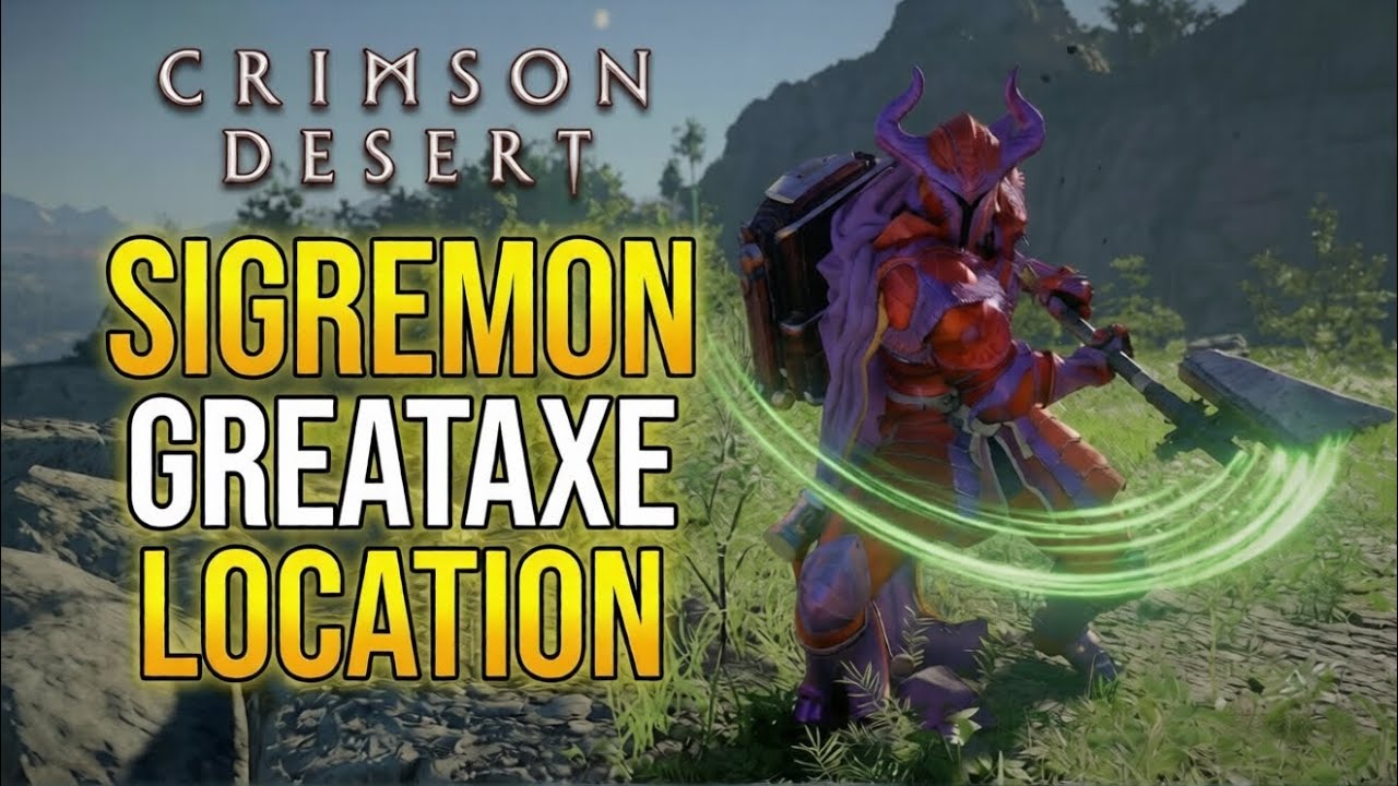 Where To Find The Sigremon Greataxe - Crimson Desert