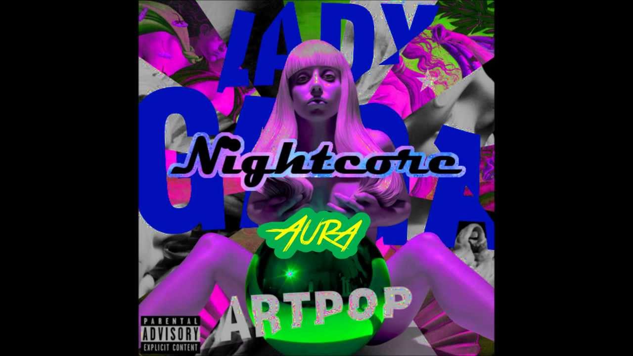 Aura - Nightcore [Artpop Nightcore]