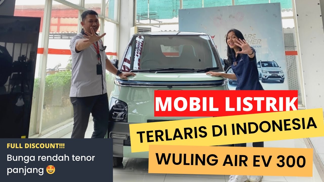 Bunga Rendah/Tenor Panjang!!! Wuling Air Ev Full Discout dan Subsidi🤩