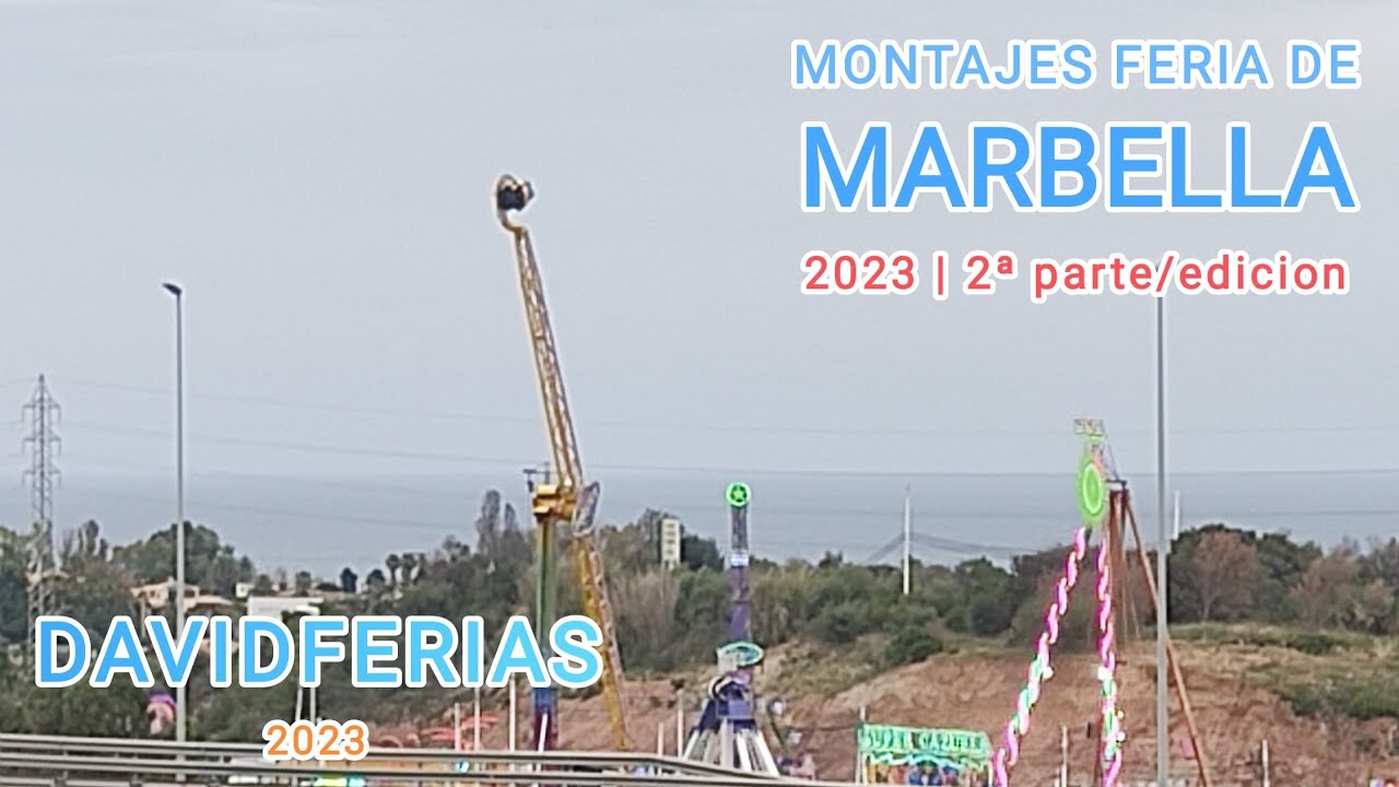 PARTE 2{dia 5, 6, 7 y pruebas/inauguración} Montaje Feria de Marbella 2023 |🎡| DavidFerias |🎡|