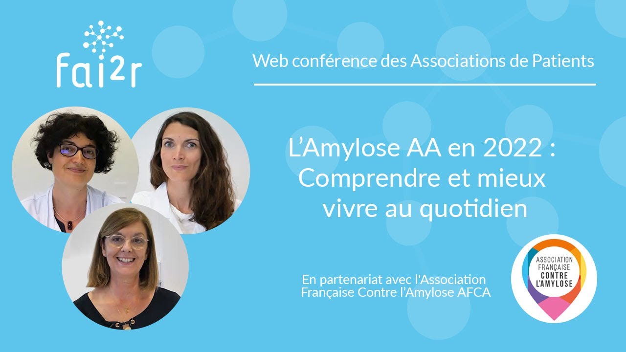 Comprendre et mieux vivre au quotidien avec l'Amylose AA