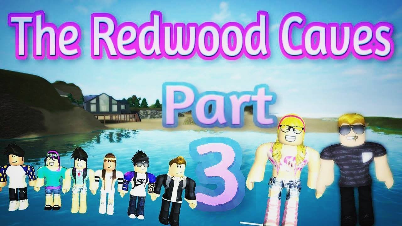The Redwood Caves Part 3 (ROBLOX)