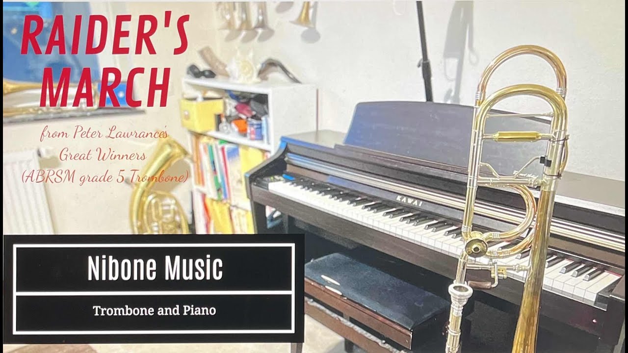 Raiders March - Great Winners by Peter Lawrance(ABRSM Trombone Grade 5)