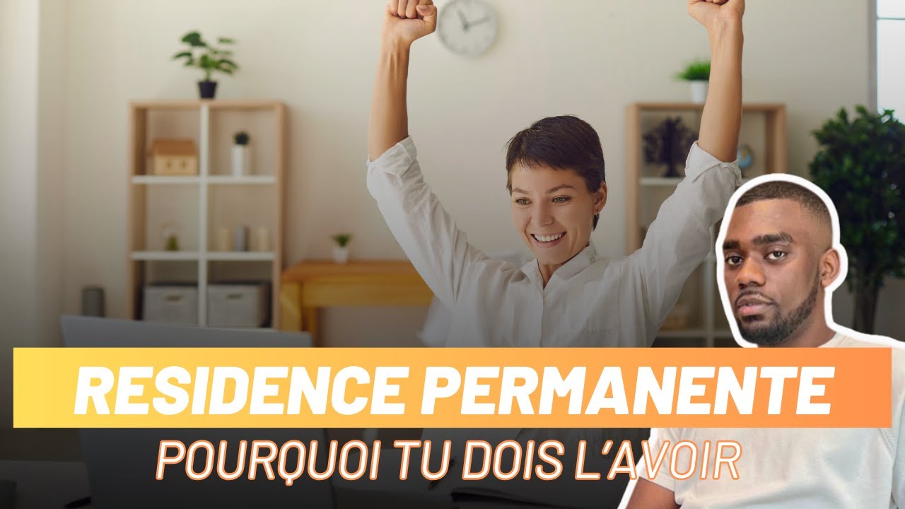 Les avantages de la residence permanente