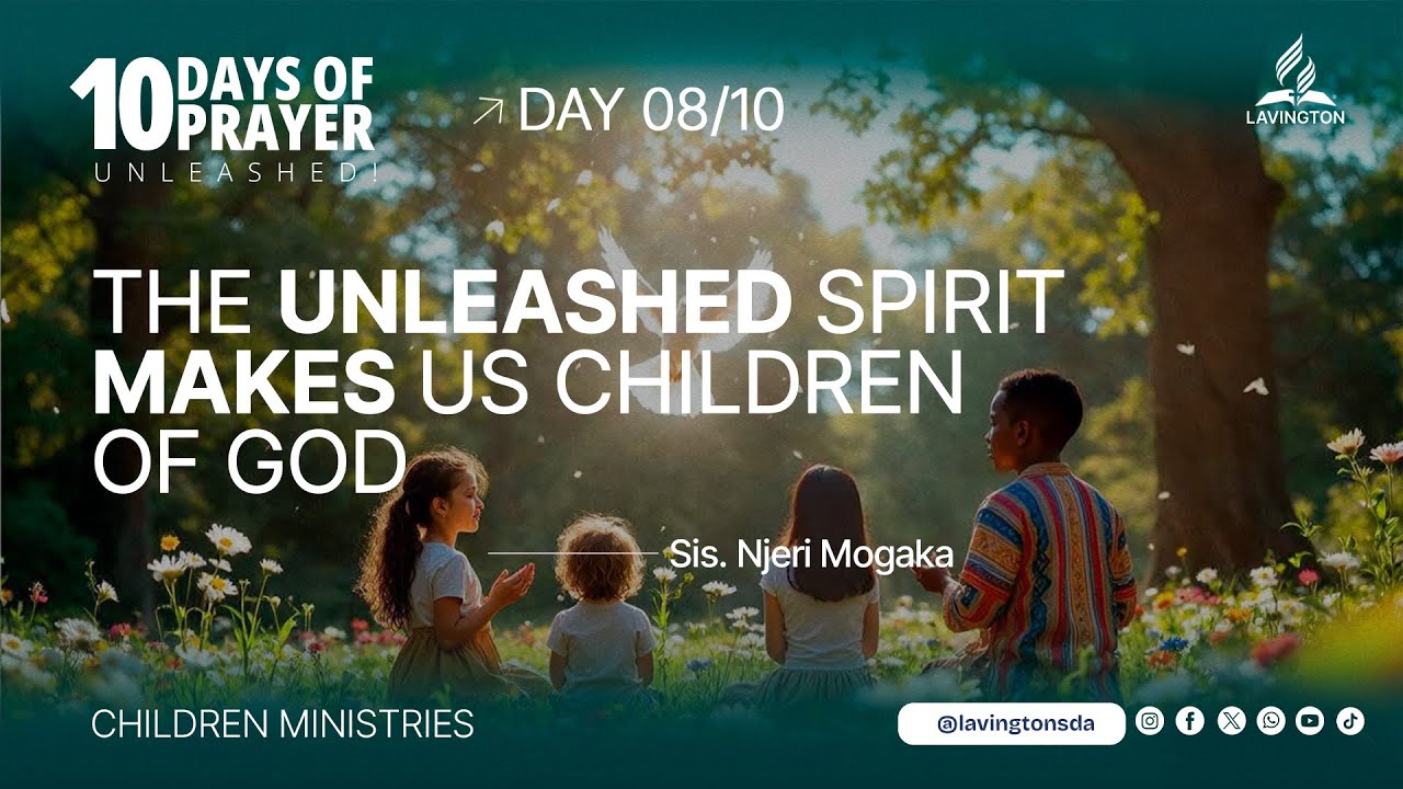 10 Days of Prayer for Children | Day 7 – The Unleashed Spirit Makes us Children of God