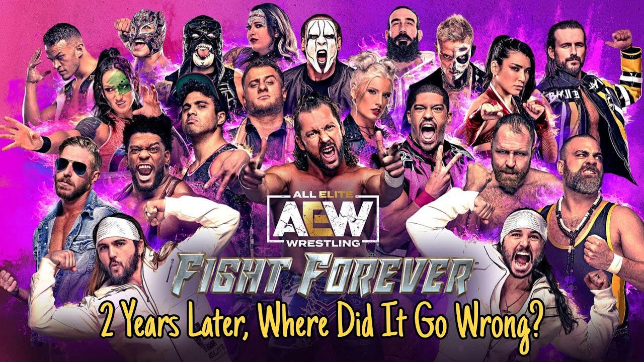 AEW Fight Forever, 2 Years Later...