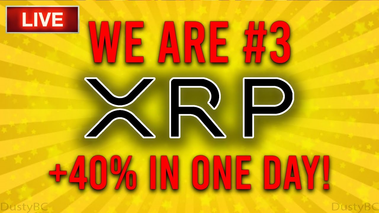 Ripple XRP LIVESTREAM: WE ARE #3 WE FINALLY DID IT, +35% IN ONE DAY!