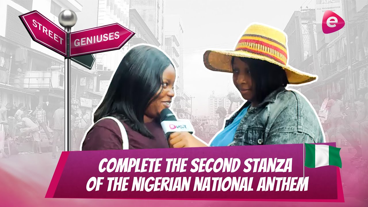 SECOND STANZA OF THE NIGERIAN NATIONAL ANTHEM || Street Geniuses