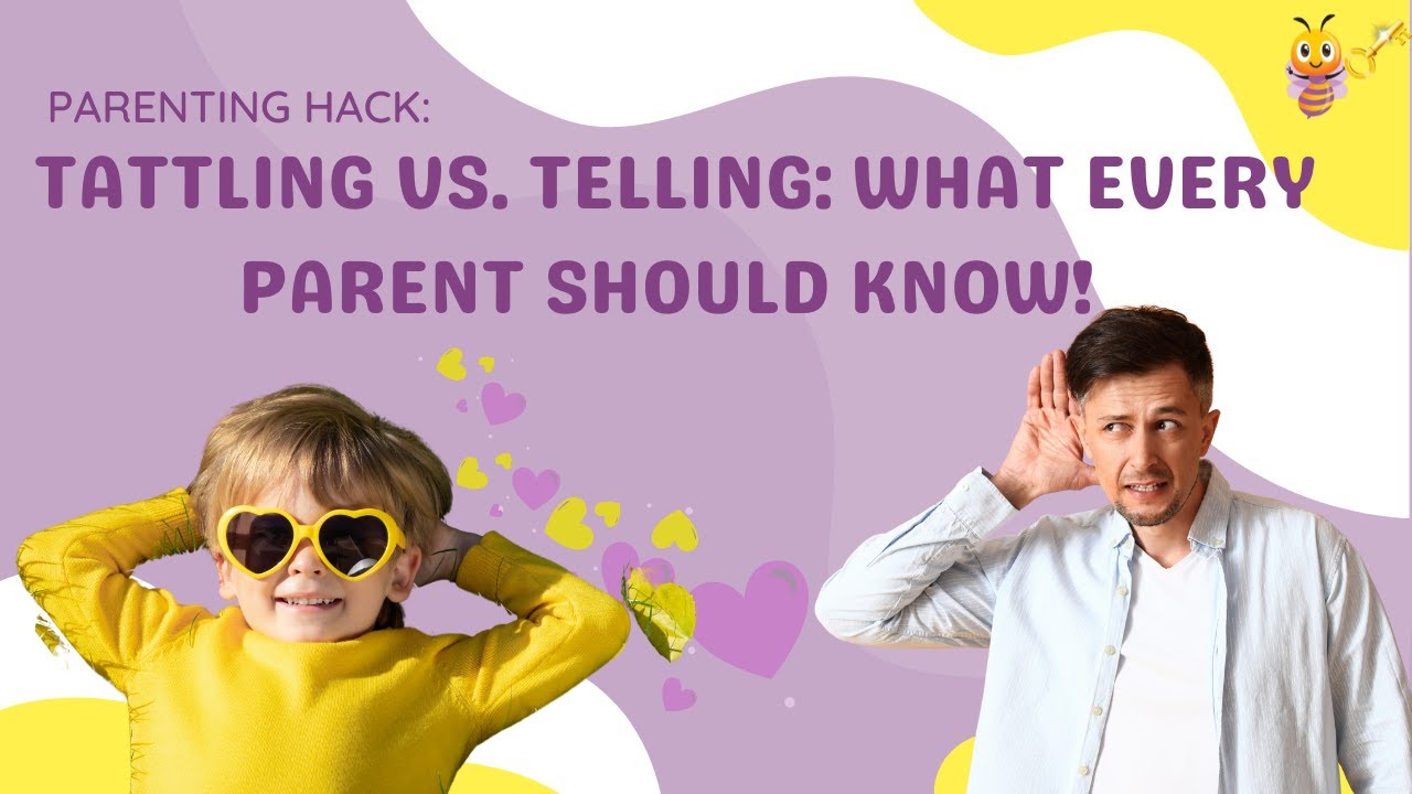 How to Handle Tattling: A Parents Guide to Building Cooperation and Trust