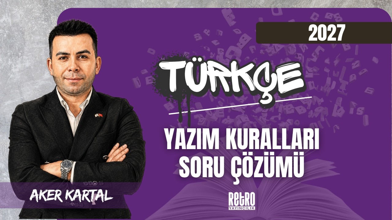 14) Yazım Kuralları | Soru Çözümü | Aker KARTAL - 2026