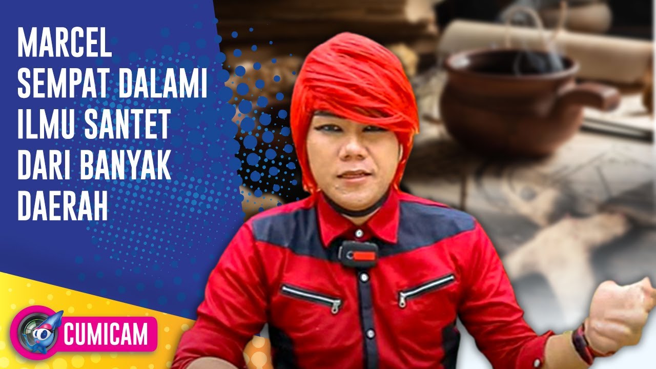 Tidak Takut Kena Santet! Marcel Radhival Buka Rahasia Dibalik Ilmu Santet yang Sebenarnya - Cumciam