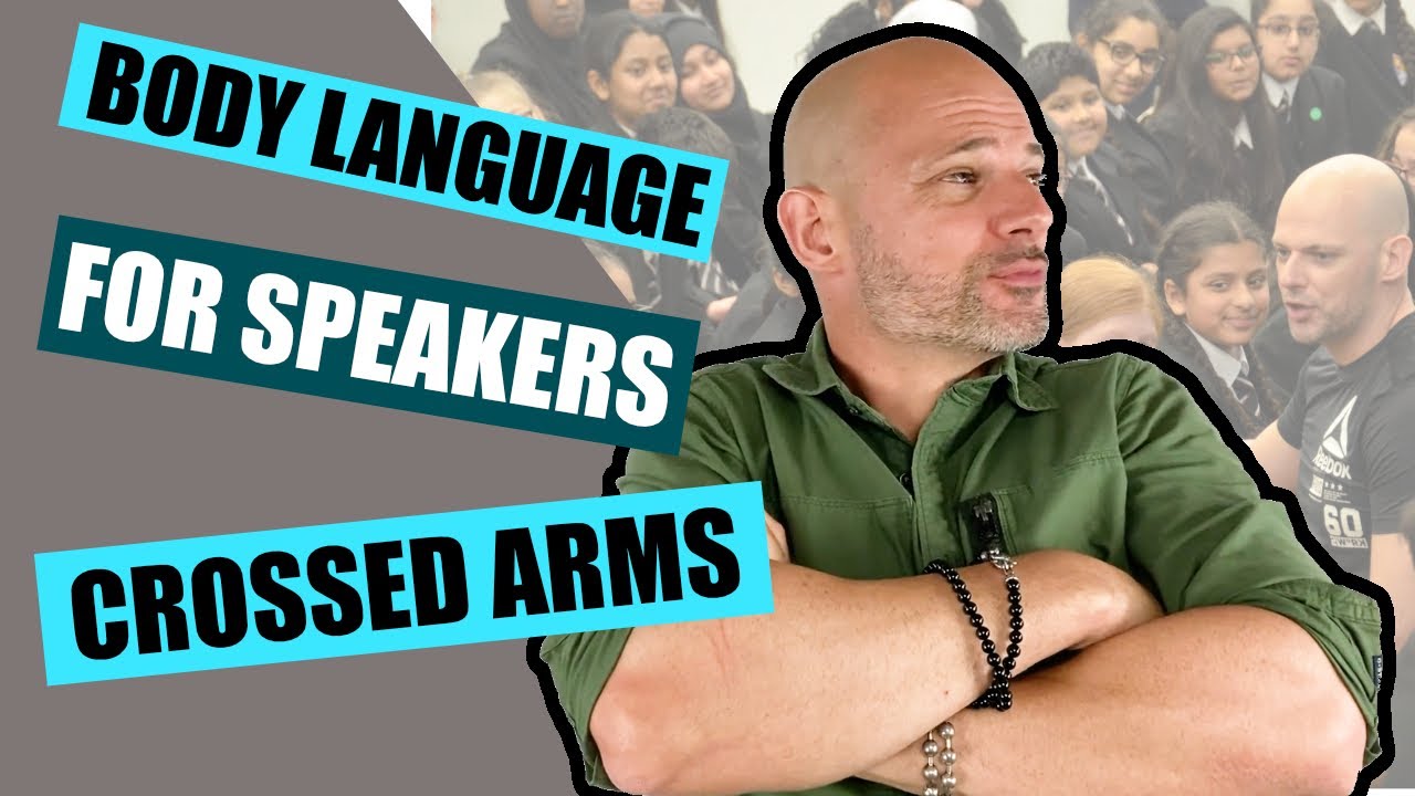 Public Speaking Tips - Understanding Body Language (Crossed Arms!)