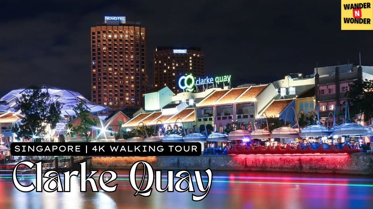 Clarke Quay Singapore Walking Tour | 4K Nightlife