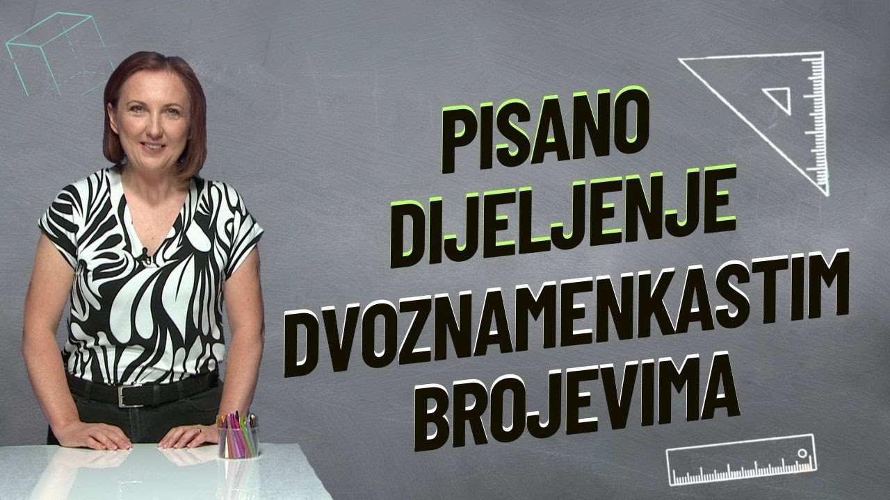PISANO DIJELJENJE DVOZNAMENKASTIM BROJEVIMA