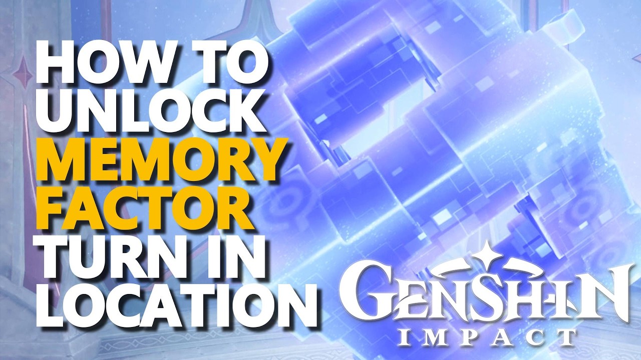 How to unlock Memory Factor Turn In Location Genshin Impact