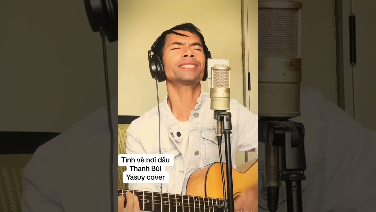 T&igrave;nh về nơi đ&acirc;u/Thanh B&ugrave;i/ YaSuy cover