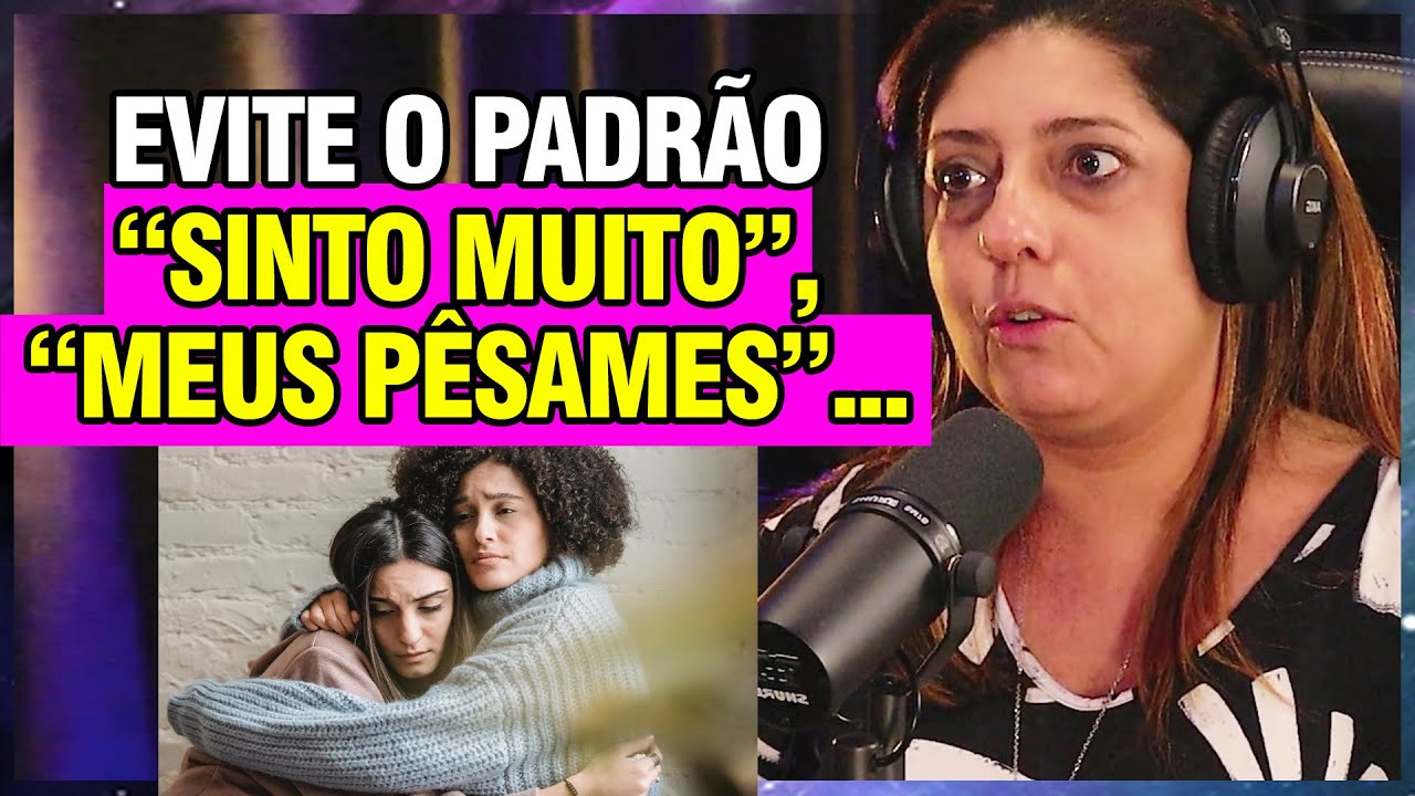 COMO SE COMPORTAR EM UM VELÓRIO | Psicóloga Fernanda Rezende - Camolesi Podcast