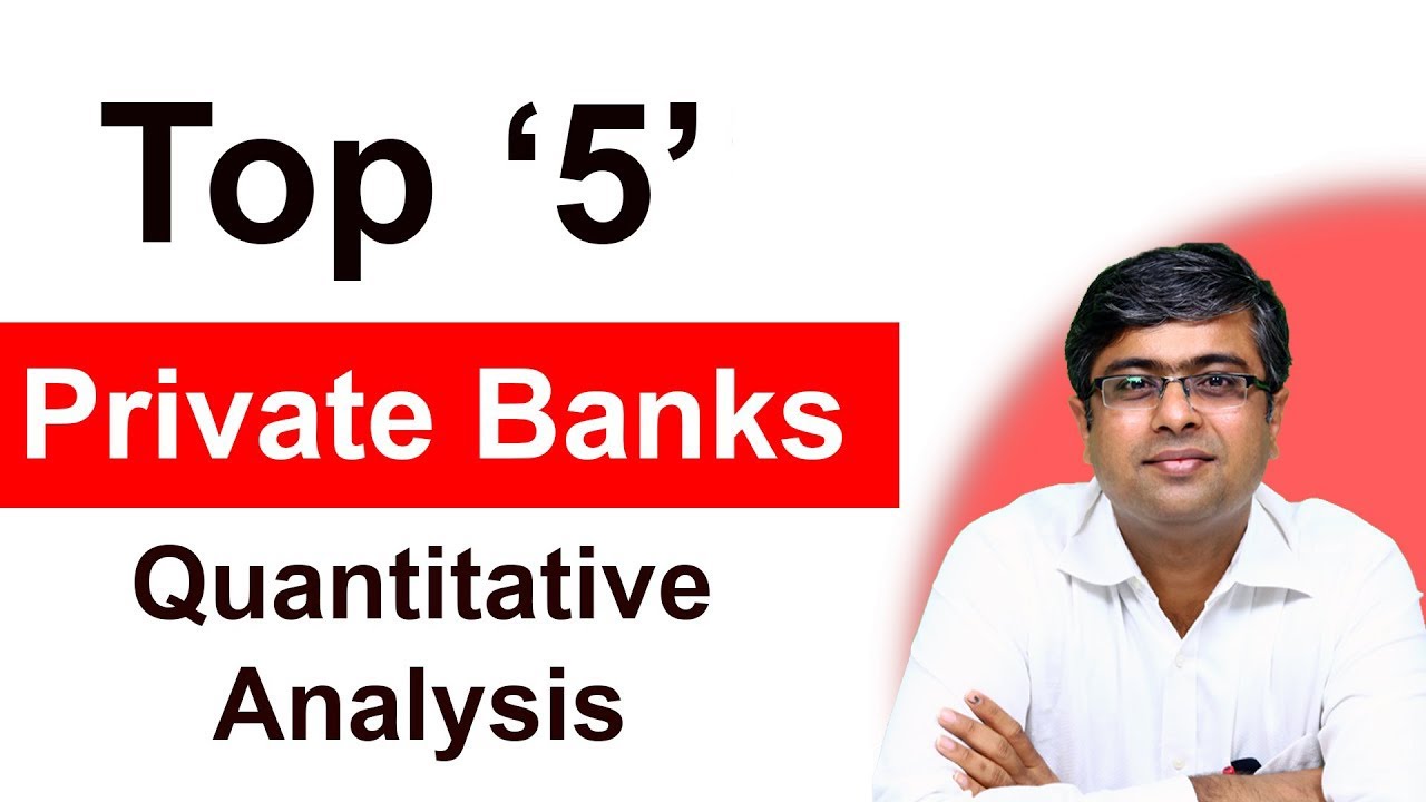 Top 5 Private Bank Stocks - Quantitative Analysis Q4 FY21