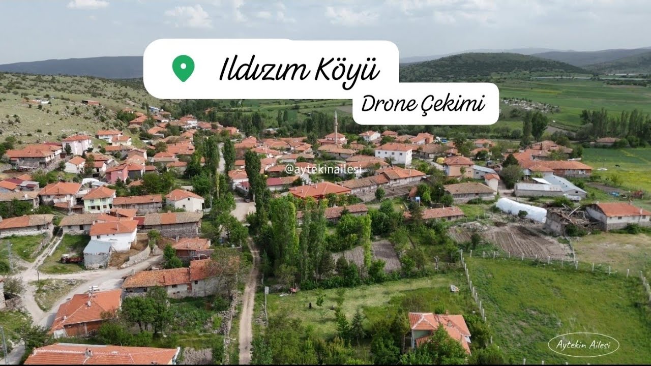 ILDIZIM KÖYÜ KORGUN ÇANKIRI  DRONE ÇEKİMİ