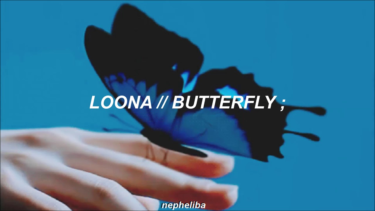 LOONA - Butterfly ; [Traducida al Español]