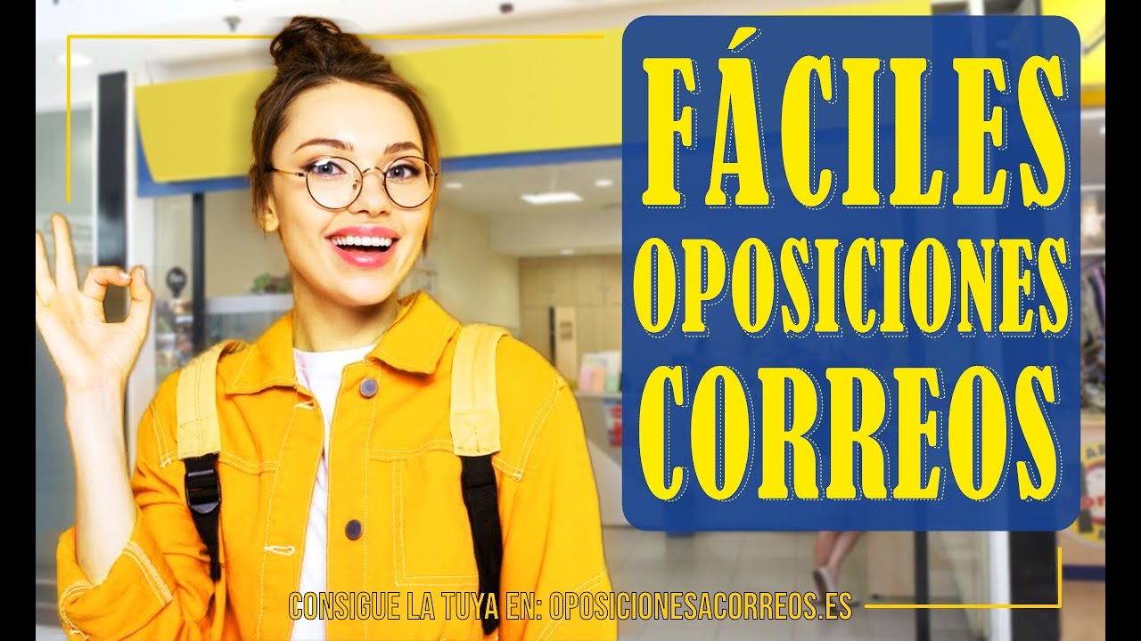 ¿SON DIFÍCILES LAS OPOSICIONES A CORREOS? Mi opinión Personal