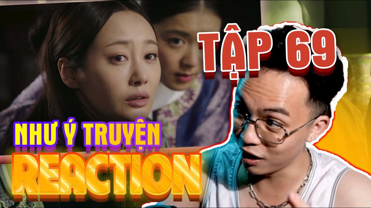 CHÊ PHIM : Review NHƯ Ý TRUYỆN TẬP 69 l ÔNG TEK