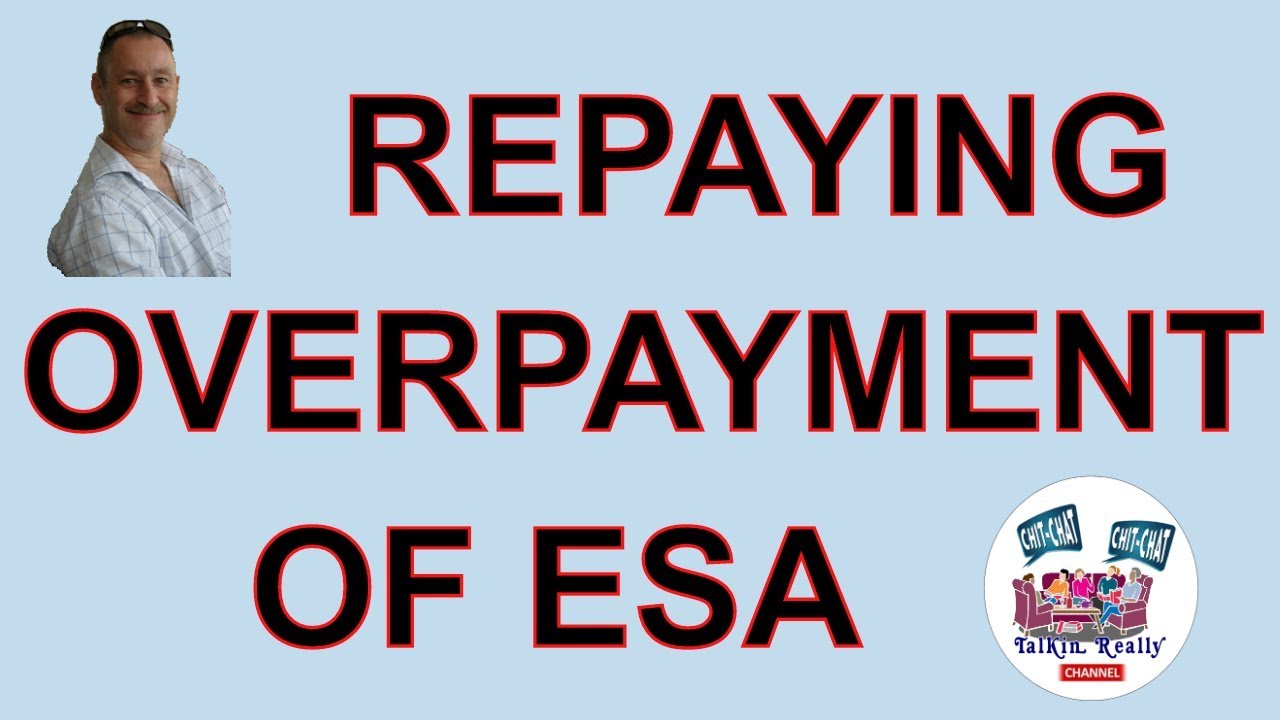 DWP Benefits Overpayment Repayment of ESA