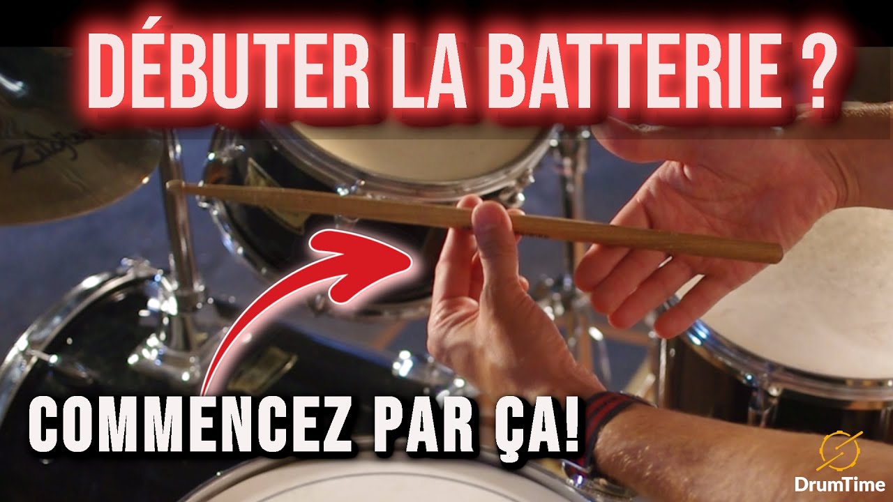 Le guide COMPLET pour bien commencer la BATTERIE!