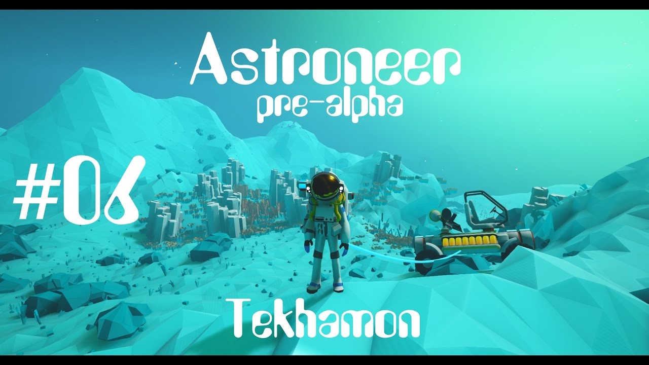 [FR] Astroneer - Let's Play #06 - Exploration glaciale