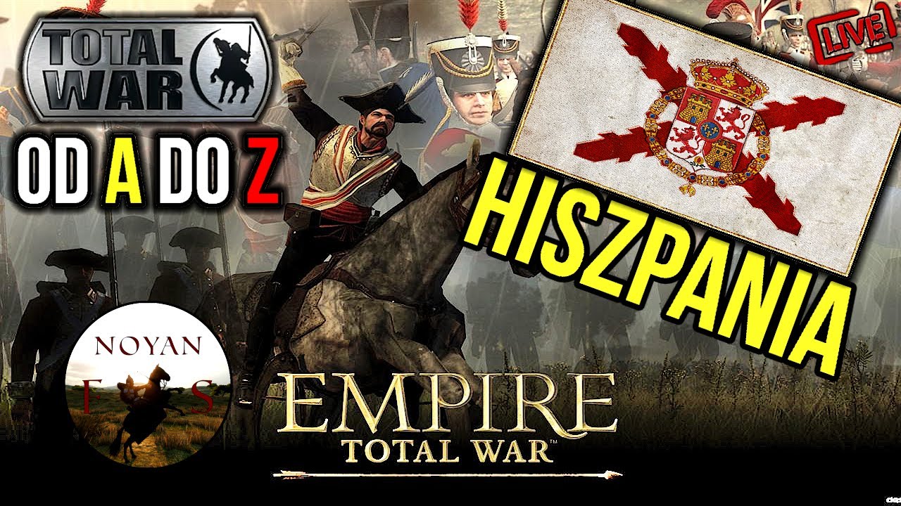 Hola Amigo! *HISZPANIA* | Empire: Total War | Total War od A do Z | Stream🔴