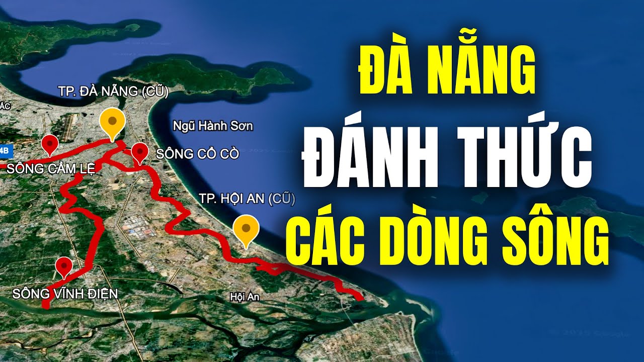 Đánh Thức Các Dòng Sông: Dự Án 10.000 Tỷ Và Tham Vọng Tái Định Vị Đà Nẵng Thành Đô Thị Sông-Biển