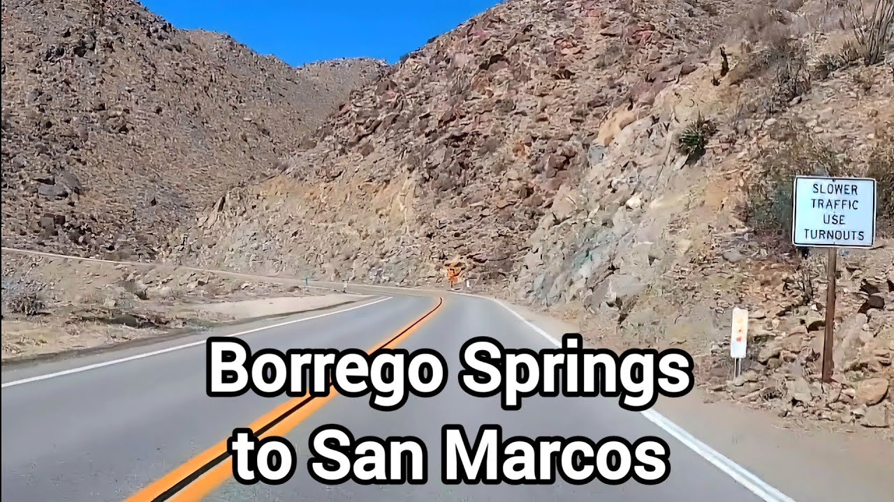 Borrego Springs to San Marcos, CA | County Hwy S22, S2, CA Hwy 79 & 78