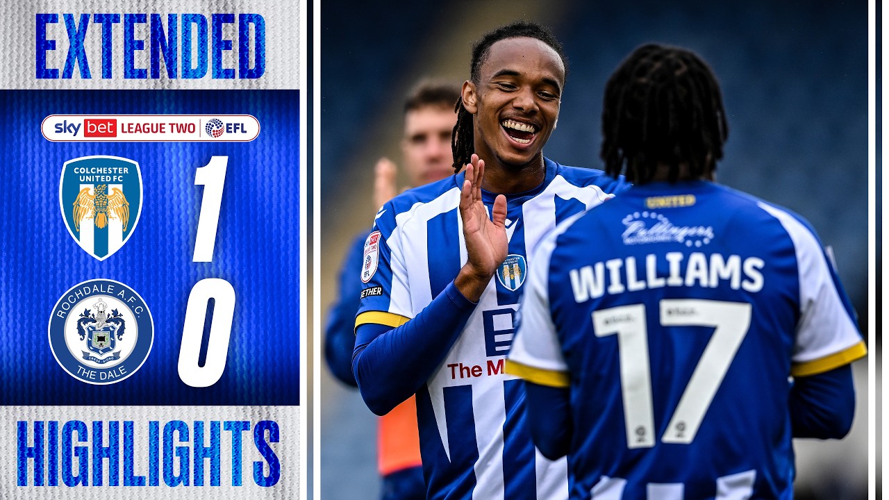 Extended Highlights | Colchester United 1-0 Rochdale AFC
