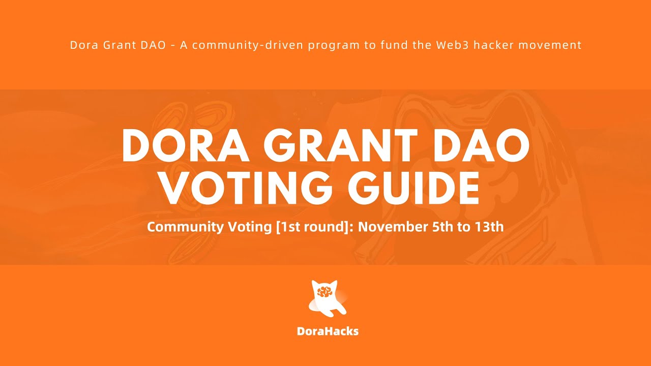 Dora Grant DAO Community Voting Grant Round 1 - vcDORA Voting Guide (English CC)