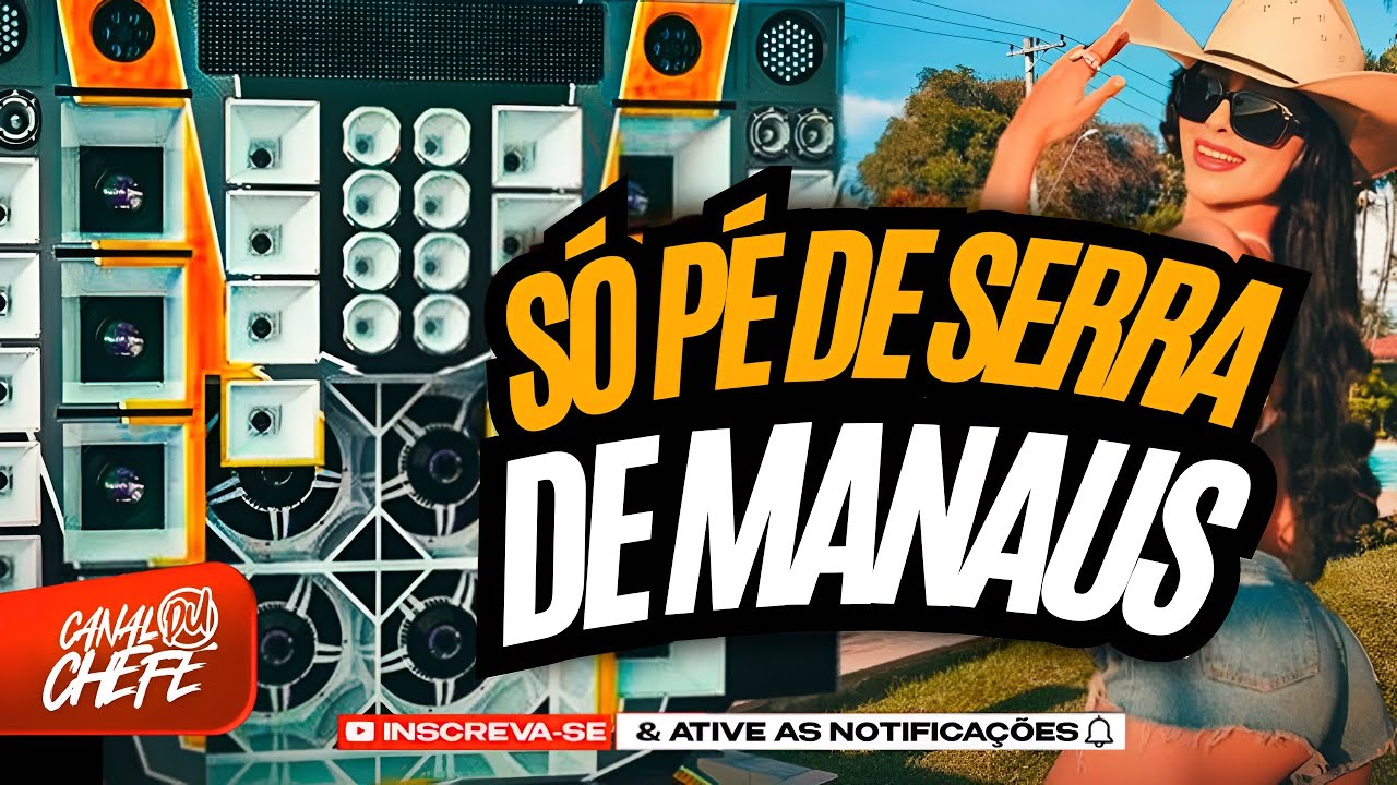 SÓ PÉ DE SERRA DE MANAUS PRA TOCAR NO PAREDÃO 2K26