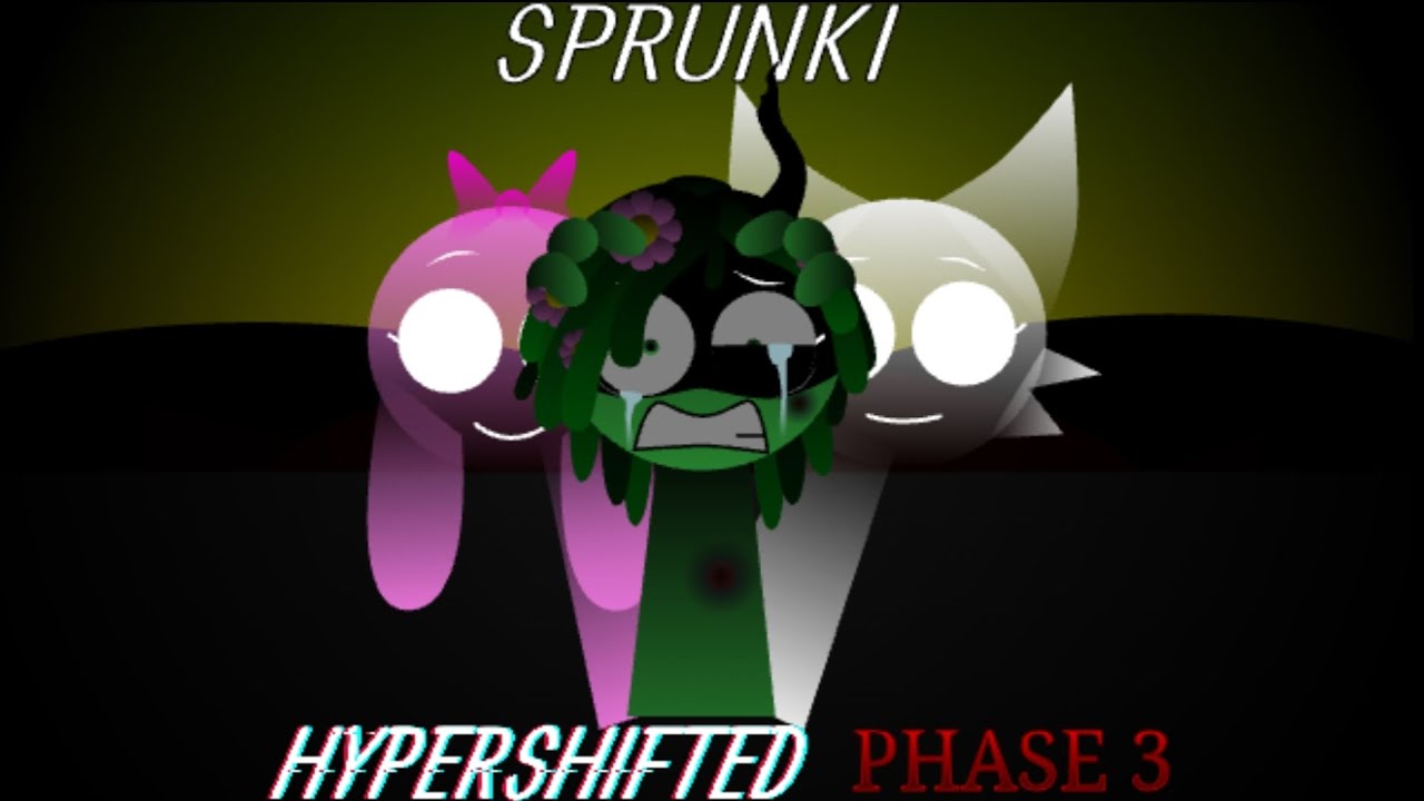 We're not done yet-Sprunki HyperShifted Phase 3 Mix(New)