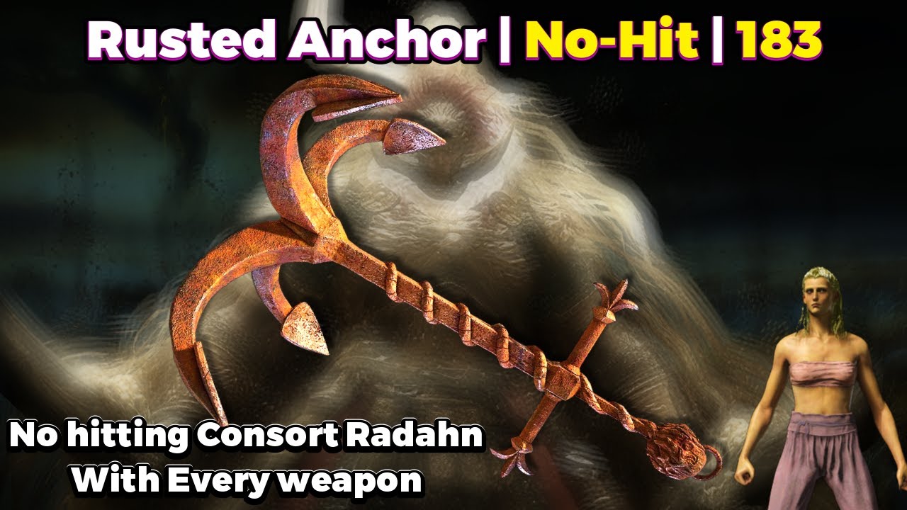Rusted Anchor | No Hitting Consort Radahn With Every Weapon 183/420 | Elden Ring