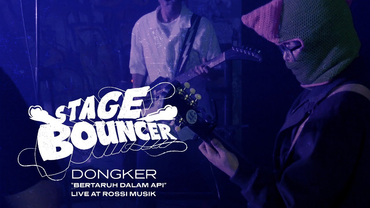 STAGE BOUNCER - DONGKER | Bertaruh Pada Api (Live At Brighter Days) HQ AUDIO