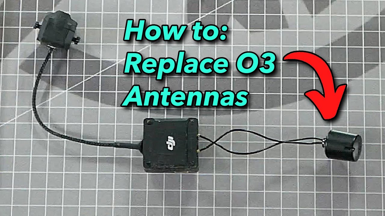 How to Replace DJI O3 Antennas